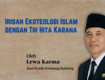 Irisan Ekoteologi Islam dengan Tri Hita Karana *)