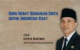 Guru Hebat, Semaikan Cinta untuk Indonesia Kuat *)