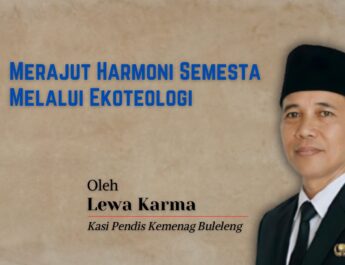 Merajut Harmoni Semesta melalui Ekoteologi *)