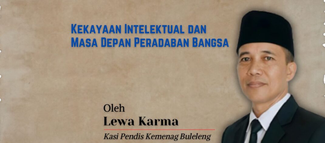 Kekayaan Intelektual dan Masa Depan Peradaban Bangsa