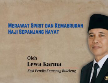 Merawat Spirit dan Kemabruran Haji Sepanjang Hayat
