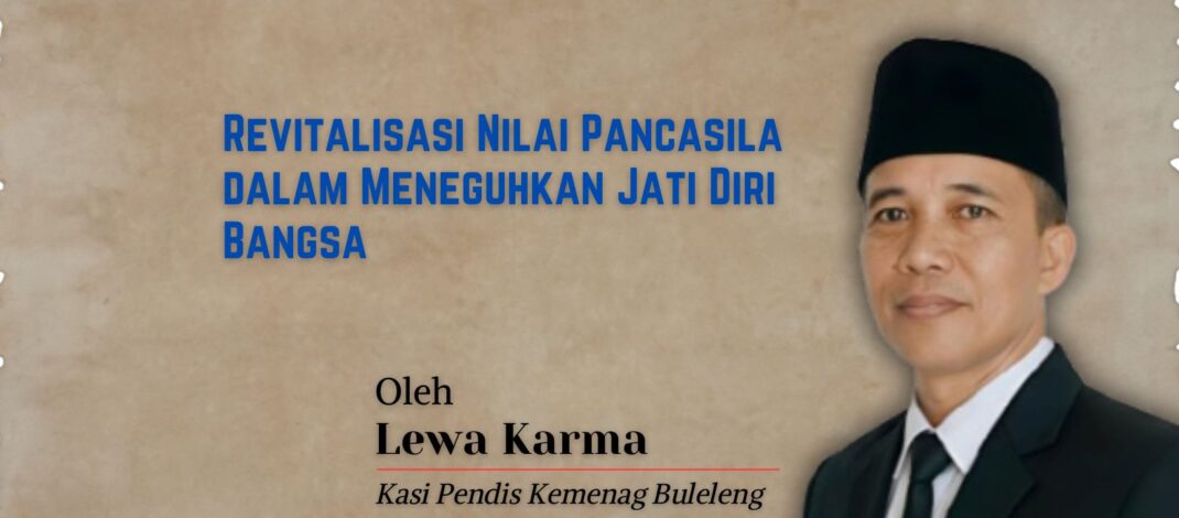 Revitalisasi Nilai Pancasila dalam Meneguhkan Jati Diri Bangsa