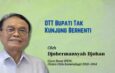 OTT Bupati Tak Kunjung Berhenti