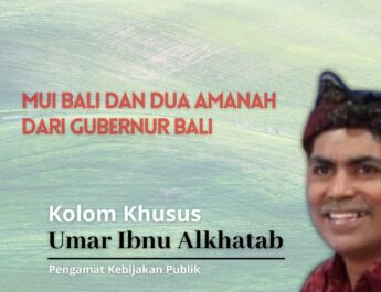 MUI Bali Dan Dua Amanah Dari Gubernur Bali