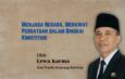 Menjaga Negara, Merawat Persatuan dalam Bingkai Konstitusi   