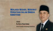 Menjaga Negara, Merawat Persatuan dalam Bingkai Konstitusi   