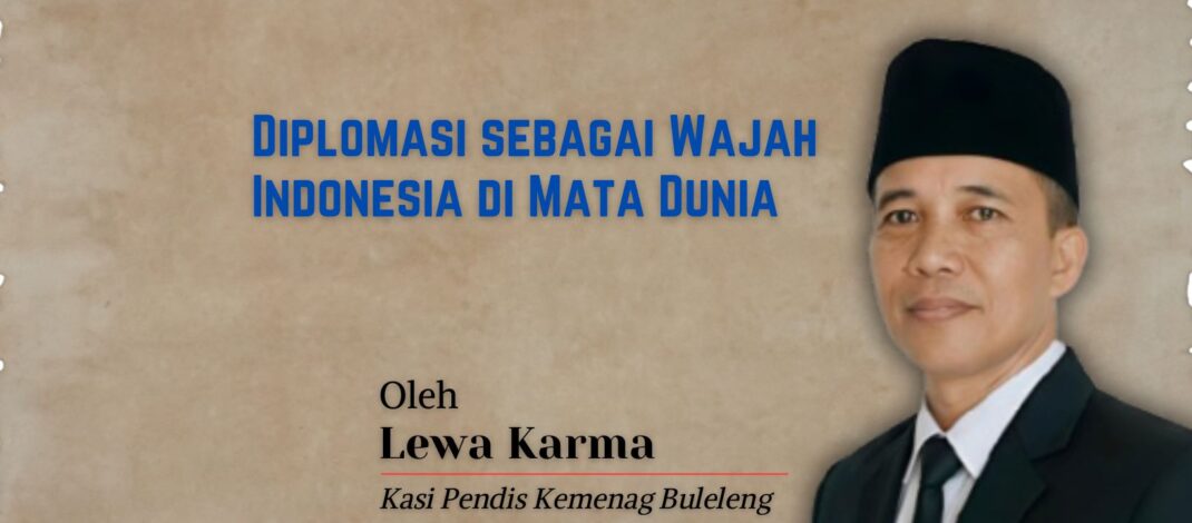 Diplomasi sebagai Wajah Indonesia di Mata Dunia