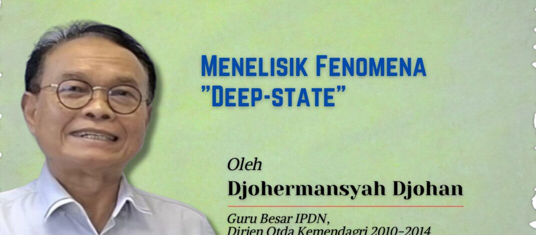 Menelisik Fenomena “Deep-state”