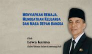 Menyiapkan Remaja, Menguatkan Keluarga dan Masa Depan Bangsa
