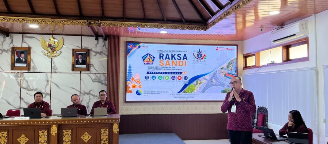 RAKSA SANDI, Inovasi Penguatan Tata Kelola Keamanan Informasi Pemerintah Kabupaten Buleleng