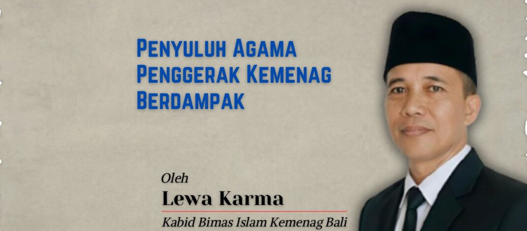 Penyuluh Agama Penggerak Kemenag Berdampak